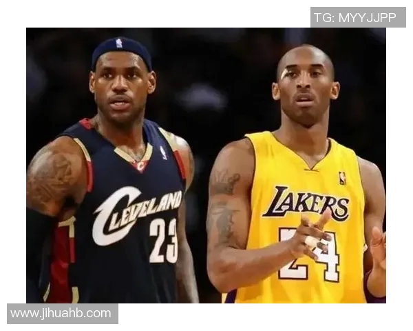 勒布朗詹姆斯与科比布莱恩特的传奇对决与篮球时代的辉煌交汇