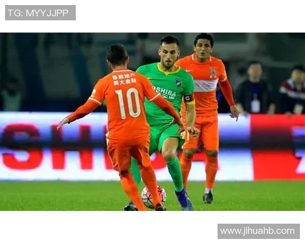 山东鲁能迎战浙江绿城期待激烈对决争夺中超积分榜重要位置